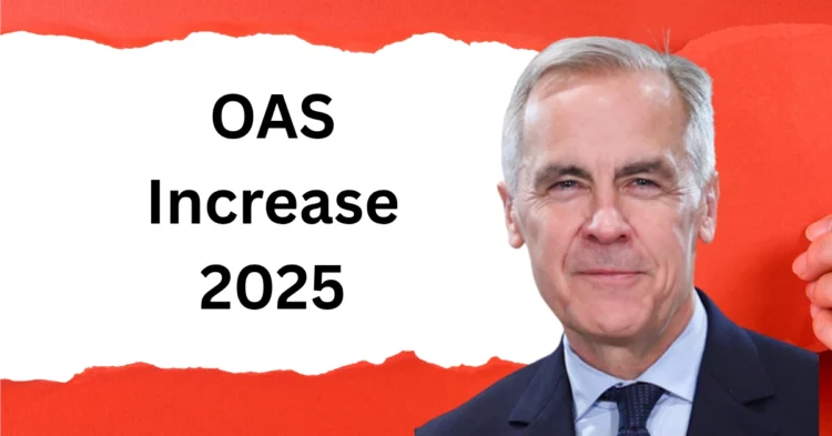 Will OAS Increase 2025 in Canada for seniors? Here’s What You Need to Know